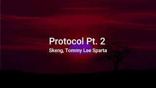 Skeng Tommy Lee Sparta  Protocol Pt 2 Lyrics [upl. by Ximenez]