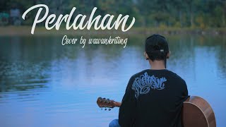 PerlahanGuyon Waton  cover by wawankriting [upl. by Anirtruc]