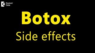 What are the side effects of Botulinum toxin Dr Rajdeep Mysore [upl. by Packton]