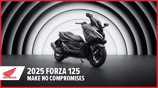 New 2025 Forza 125 Make No Compromises  GT Scooter  Honda Motorcycles [upl. by Hadeis]