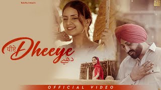 Dheeye Official Video Balraj  G Guri  Gurvarinder Grewal  Sandeep Singh Maan  New Punjabi Song [upl. by Yenwat]