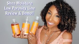 Shea Moisture Low Porosity Line Review amp Demo BiancaReneeToday [upl. by Kraus]