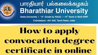 Bharathiar University Coimbatore how to apply convocation degree certificate in online mode [upl. by Arika]