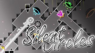 Silent Circles Infinity \\ PREVIEW unofficial  Geometry Dash [upl. by Tychon]