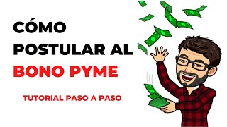 Cómo postular al BONO PYME tutorial paso a paso [upl. by Yeruoc]