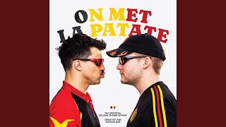 On Met La Patate Belgian Anthem [upl. by Neyuq]