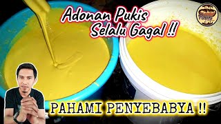 PAHAMI INI ‼️PENYEBAB ADOANAN KUE PUKIS SELALU GAGAL [upl. by Alexio]