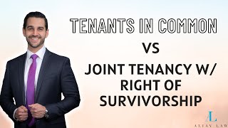 Understanding Tenants in Common vs Joint Tenancy  Estate Ownership Explained [upl. by Filemon]