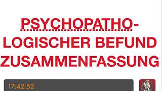 PSYCHOTHERAPIE AUSBILDUNG  Psychopathologischer Befund  Zusammenfassung [upl. by Chastity]