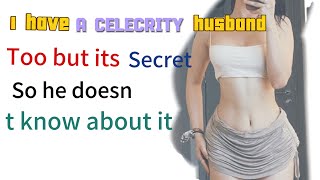 i have a celebrity husband too but its secret so he doesnt know about it [upl. by Marvel]