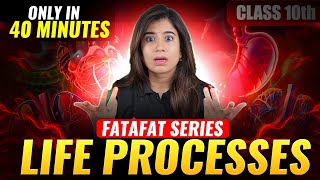 Life Processes  Class 10 Biology  FATAFAT SERIES  Manisha Rana [upl. by Caravette743]