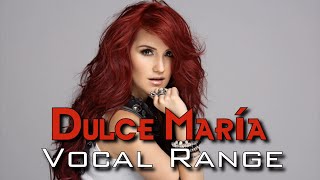 DULCE MARÍA  VOCAL RANGE C♯3B♭5 [upl. by Krystal84]