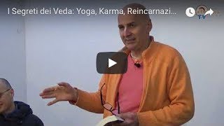 I Segreti dei Veda Yoga Karma Reincarnazione  Lilananda das Brahmcari [upl. by Suzanna]