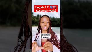 Lingala for beginners Kosomba To Buy lingalalanguage lingala fyp languagelearning shorts [upl. by Ardnuassac457]