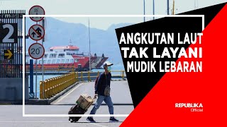 Dirjen Hubla Angkutan Laut tak Layani Mudik Lebaran [upl. by Osanna942]