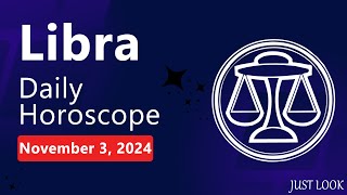 Libra Daily Horoscope Today November 3 2024 [upl. by Franzen]