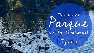 Rumbo al Parque de la Amistad en Otay Tijuana [upl. by Eelyam626]