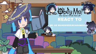 Obey me react to Mc as ScaramoucheWanderer 24 WIP [upl. by Twedy]