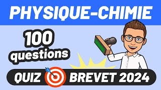 100 QUESTIONS ✅ QCM POUR RÉVISER 💪 BREVET PHYSIQUE CHIMIE 2024 🔥 [upl. by Inahc]