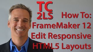 Edit FrameMaker 12 Responsive HTML5 Layouts [upl. by Blessington]