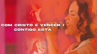 Cassiane  Com Cristo é Vencer  Contigo Está DVD 25 Anos de Muito Louvor [upl. by Osmen]