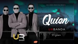 Urbanda  Quien Audio Oficial [upl. by Atte]