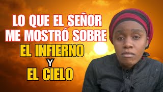 LO QUE EL SEÑOR ME MOSTRÓ SOBRE EL INFIERNO Y EL CIELO Testimonio cristiano sobre la salvación [upl. by Noiro113]