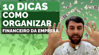 Como Organizar o Financeiro de Sua Empresa [upl. by Fairley]