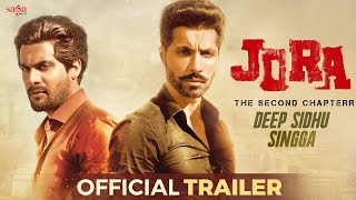 Jora  The Second Chapterr  Deep Sidhu  Singga  Punjabi Movie Trailer [upl. by Lemak]