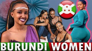 THE UNDERRATED BEAUTY OF BURUNDI WOMEN  4 REASONS WHY THEY ARE SPECIAL [upl. by Croft]