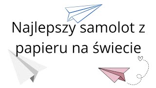 Najlepszy samolot✈️ z papieru🗒 na świecie DIY [upl. by Elatnahc]