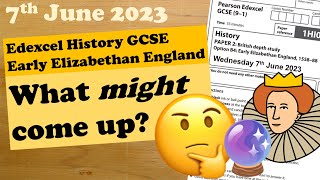 Educators Guess Elizabethan England GCSE June 2023 Possible Questions and Plans [upl. by Frantz]