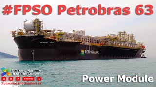 FPSO Petrobras 63  Power Generation [upl. by Aubrette]