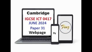 IGCSE ICT 0417 June 2024 P31 Webpage [upl. by Aidnama]