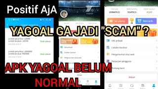 Yagoal Ga Jadi quotScamquot aplikasi pengasil uang yang Dapat Menguras dan mengasilkan update yagoal [upl. by Maisie]