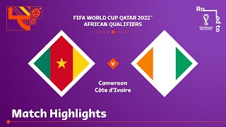 Cameroon v Côte dIvoire  FIFA World Cup Qatar 2022 Qualifier  Match Highlights [upl. by Gradey]