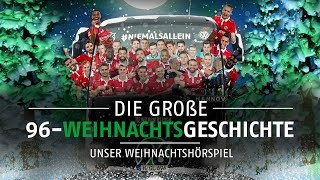 Die große 96Weihnachtsgeschichte  Unser Weihnachtshörspiel [upl. by Newberry51]