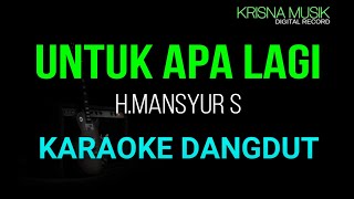 UNTUK APA LAGI KARAOKE DANGDUT ORIGINAL HD AUDIO [upl. by Au]