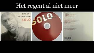 Rikkert Zuiderveld  Solo  02 Het regent al niet meer [upl. by Nylorak972]