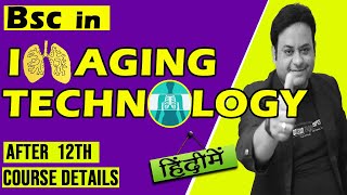 Bsc in Imaging Technology II Course details II Should you do [upl. by Ydnolem647]