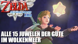 Alle 15 Juwelen der Güte im Wolkenmeer in Zelda Skyward Sword HD [upl. by Nymsaj]