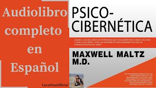 Psicocibernetica MAXWELL MALTZ Audiolibro completo en español [upl. by Kuehn119]