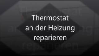 Heizung Thermostat reparieren wechseln tauschen  Heizkörper defekt Reperatur Tutorial [upl. by Alael]