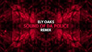 Ely Oaks  Sound Of Da Police  Timmy Trumpet MARNIK DES3ETT [upl. by Vorfeld]