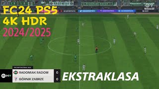 EA SPORTS FC 24 Radomiak Radom vs GĂłrnik Zabrze â€śEkstraklasaâ€ś PS5 4K HDR gameplay [upl. by Orman]