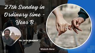 27th Sunday in Ordinary Time Year B Frjayapradeep biblestudy sermonenglish englishsermons [upl. by Manson]