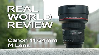 Canon 1124mm f4L USM quotReal World Reviewquot [upl. by Irual]