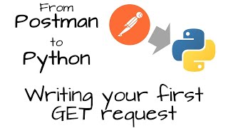 From Postman to Python Your First GET Request [upl. by Cila]