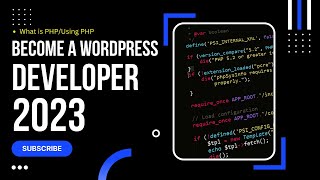 Become a Wordpress Developer 2023 What is PHP Use PHP in Wordpress Explained Run PHP in Wordpress [upl. by Hump]