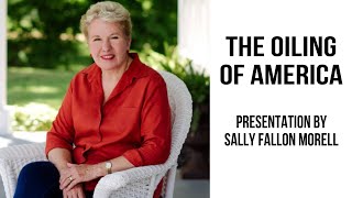 The Oiling Of America  Sally Fallon Morell [upl. by Sax]